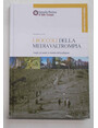 I roccoli della Media Valtrompia. I luoghi, gli uomini, le tecniche delluccellagione.