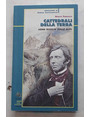 Cattedrali della terra. John Ruskin sulle Alpi.