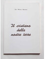 Il cristiano delle nostre terre.