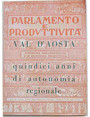 Val dAosta. Quindici anni di autonomia regionale.