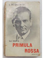 La nostra primula rossa.