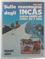 Sulle montagne degli Incas. Spedizione alpinistica sulla Cordillera Real in Bolivia.