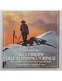 Alle origini dellalpinismo torinese. Montanari e villeggianti nelle Valli di Lanzo.