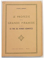 Le profezie della Grande Piramide ovvero la fine del mondo adamitico.