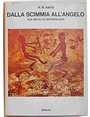 Dalla scimmia allangelo. Due secoli di antropologia.