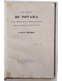 Storia di Novara. Saggio primo. - Saggio secondo. - Dalla prigionia di Lodovico Sforza sino alla dominazione dei Farnesi. - Dalla dominazione de Farnesi sino allet nostra contemporanea. -
