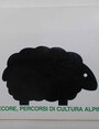 Pecore, percorsi di cultura alpina.