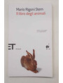 Il libro degli animali. Profumi, rumori, segreti di un mondo perfetto.