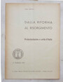 Dalla riforma al Risorgimento. Protestantesimo e unità d’Italia.