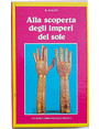 Alla scoperta degli imperi del sole.