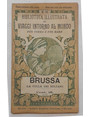 Brussa (la culla dei Sultani).