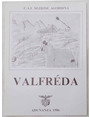 Valfrda. (Adunanza 1986 della Sezione Agordina del C.A.I.)