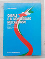 Casale e il Monferrato nellazzurro. Storia dellaviazione e degli aviatori casalesi.