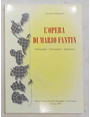 Lopera di Mario Fantin. Bibliografia - Filmografia - Spedizioni.