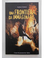 Una frontiera da immaginare.