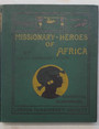 Missionary heroes of Africa.