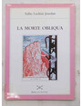 La morte obliqua ovvero delitto sulla Dolomite. Romanzo.