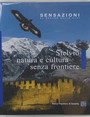 Stelvio natura e cultura senza frontiere.