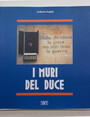 I muri del Duce.