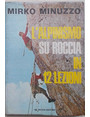 Lalpinismo su roccia in 12 lezioni.