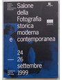 Salone della Fotografia storica moderna e contemporanea. Exhibition of historical modern and contemporary Photography. Venezia.