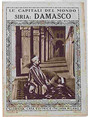 (Le Citt Meravigliose) Siria: Damasco.