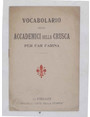Vocabolario degli accademici della crusca per far farina. I pi bei frutti (5,71%) ne coglie. (Propaganda VI Prestito Nazionale)
