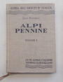 Alpi Pennine. Volume I dal Col du Petit Ferret al Col dOtemma.