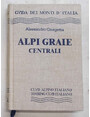 Alpi Graie Centrali. Dal Col di Rhemes al Col de la Seigne.