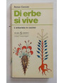 Di erbe si vive. Lerborista in cucina.
