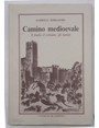 Camino medioevale. Il feudo, il comune, gli statuti.