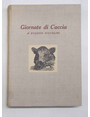 Giornate di caccia.