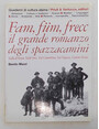 Fam, fum, frecc il grande romanzo degli spazzacamini. Valle dAosta, Valle Orco, Val Cannobina, Val Vigezzo, Canton Ticino.