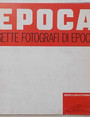 Epoca. Sette fotografi di Epoca.