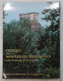 Castelli del Monferrato meridionale nella provincia di Alessandria.