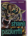 Strani pazienti.