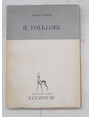 Il folklore.