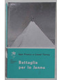 Battaglia per lo Jannu.