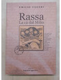 Rassa. La c dal Milio.