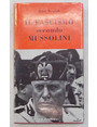 Il fascismo secondo Mussolini.