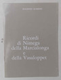 Ricordi di Nimega della Marcialonga e della Vasaloppet.