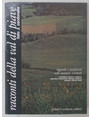 Racconti della Val di Piave. Leggende e tradizioni nelle Dolomiti orientali.