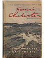 The lonely sea and the sky. The autobiography of Francis Chichester.