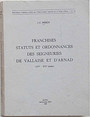 Franchises statuts et ordonnances des seigneuries de Vallaise et dArnad (XIV-XVI sicles).
