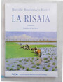 La risaia. Romanzo.