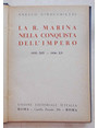La R. Marina nella conquista dellImpero. 1935 - 1936.