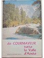 Da Courmayeur tutta la Valle dAosta.
