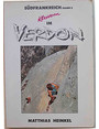 Klettern im Verdon. Falaise de lEscales. Falaise dAyen. Falaise dessous de lImbut.