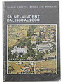 Saint Vincent dal 1980 al 2000. Unipotesi di sviluppo.