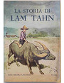 La storia di Lam Tahn.